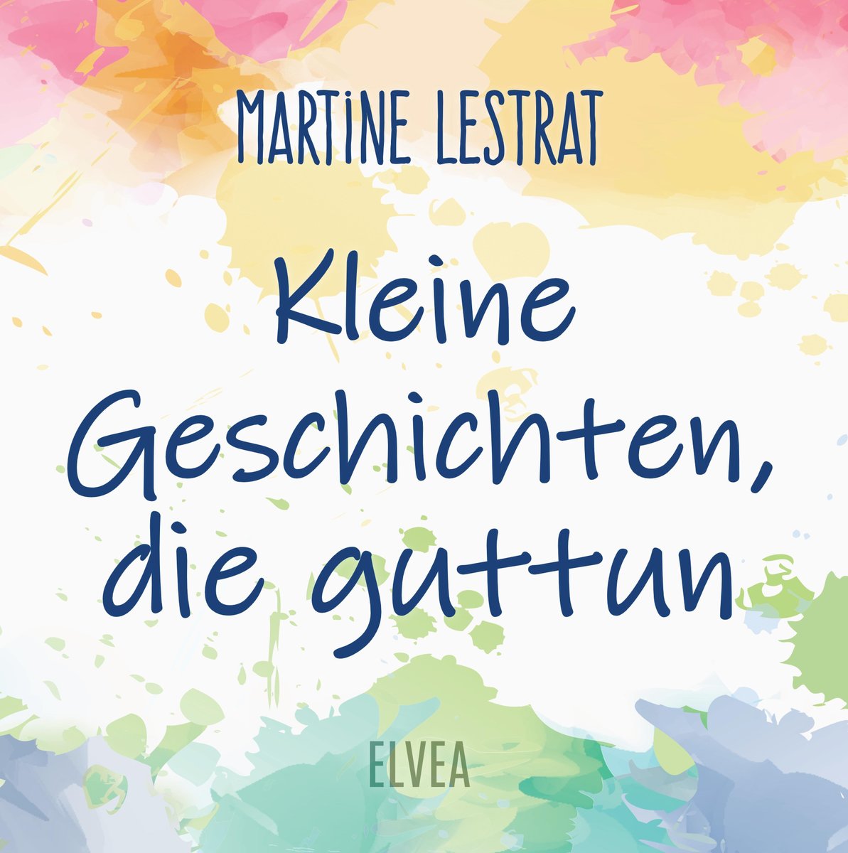 Kleine Geschichten, die guttun