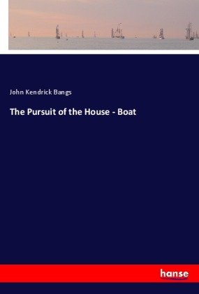 The Pursuit of the House - Boat