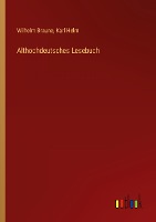 Althochdeutsches Lesebuch