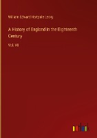 A History of England in the Eighteenth Century