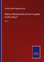 History of European Morals from Augustus to Charlemagne