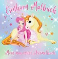 Mein Magisches Ausmalbuch! Einhorn-Zauber: Das ultimative Malbuch für Mädchen ab 4 Jahren!