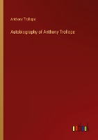 Autobiography of Anthony Trollope