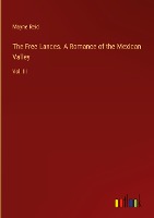 The Free Lances. A Romance of the Mexican Valley