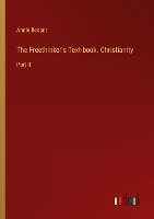 The Freethinker's Text-book. Christianity