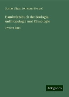 Handwörtebuch der Zoologie, Anthropologie und Ethnologie