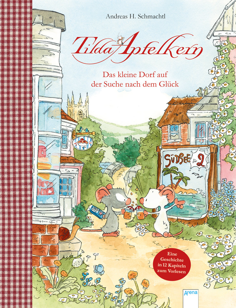 Tilda Apfelkern. Das kleine Dorf auf der Suche nach dem Glück