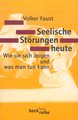 Seelische Störungen heute