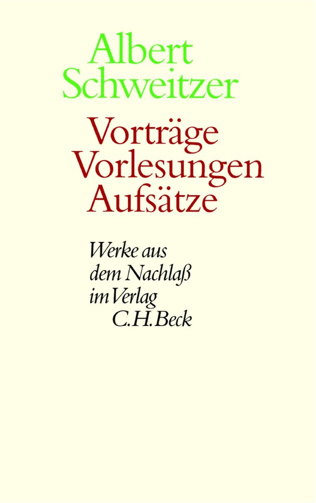 Vorträge, Vorlesungen, Aufsätze - Werke aus dem Nachlaß