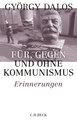 Für, gegen und ohne Kommunismus