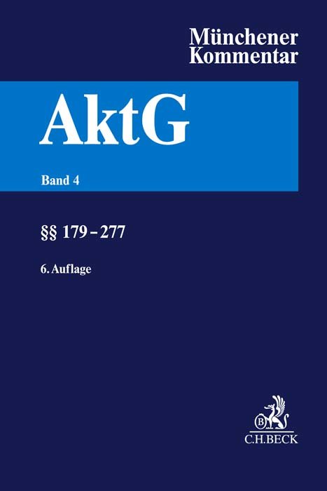 Münchener Kommentar zum Aktiengesetz  Bd. 4: §§ 179-277