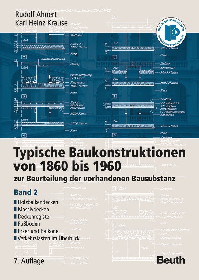 Typische Baukonstruktionen von 1860 bis 1960. Band 2