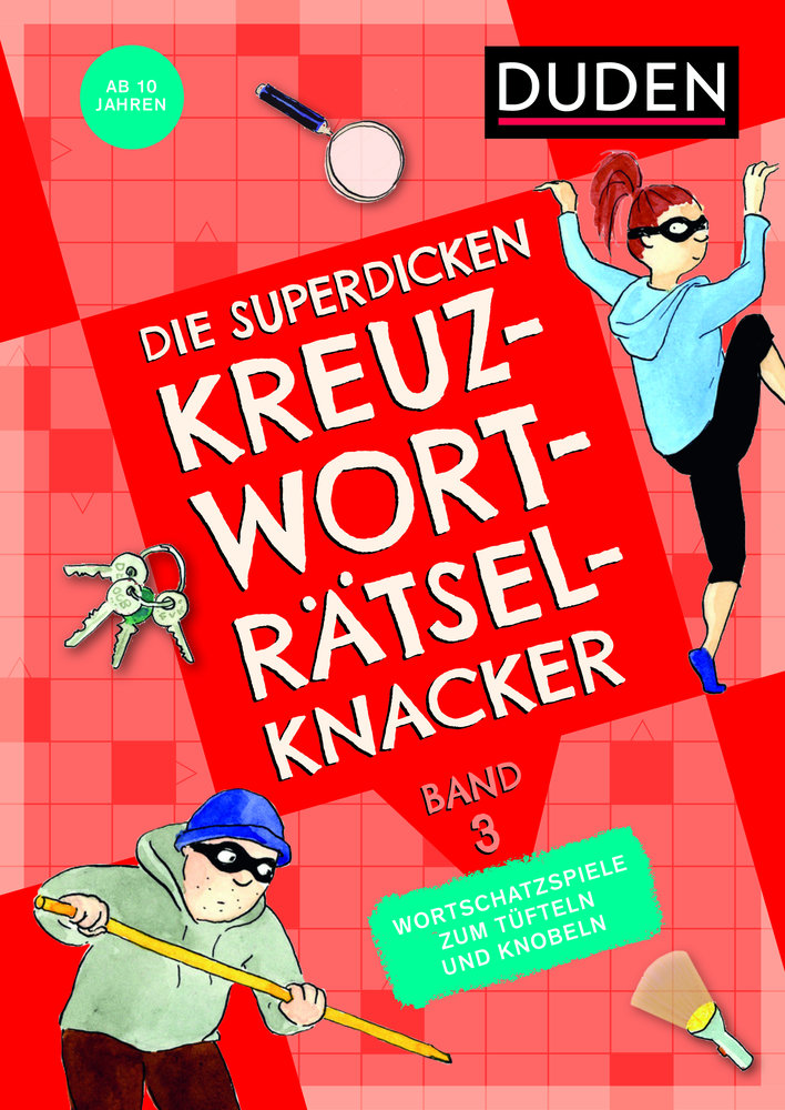 Die superdicken Kreuzworträtselknacker - ab 10 Jahren (Band 3)