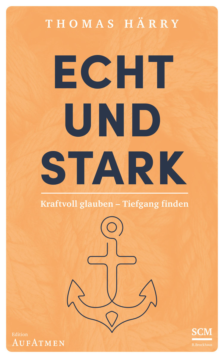 Echt und stark