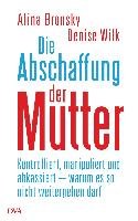 Die Abschaffung der Mutter