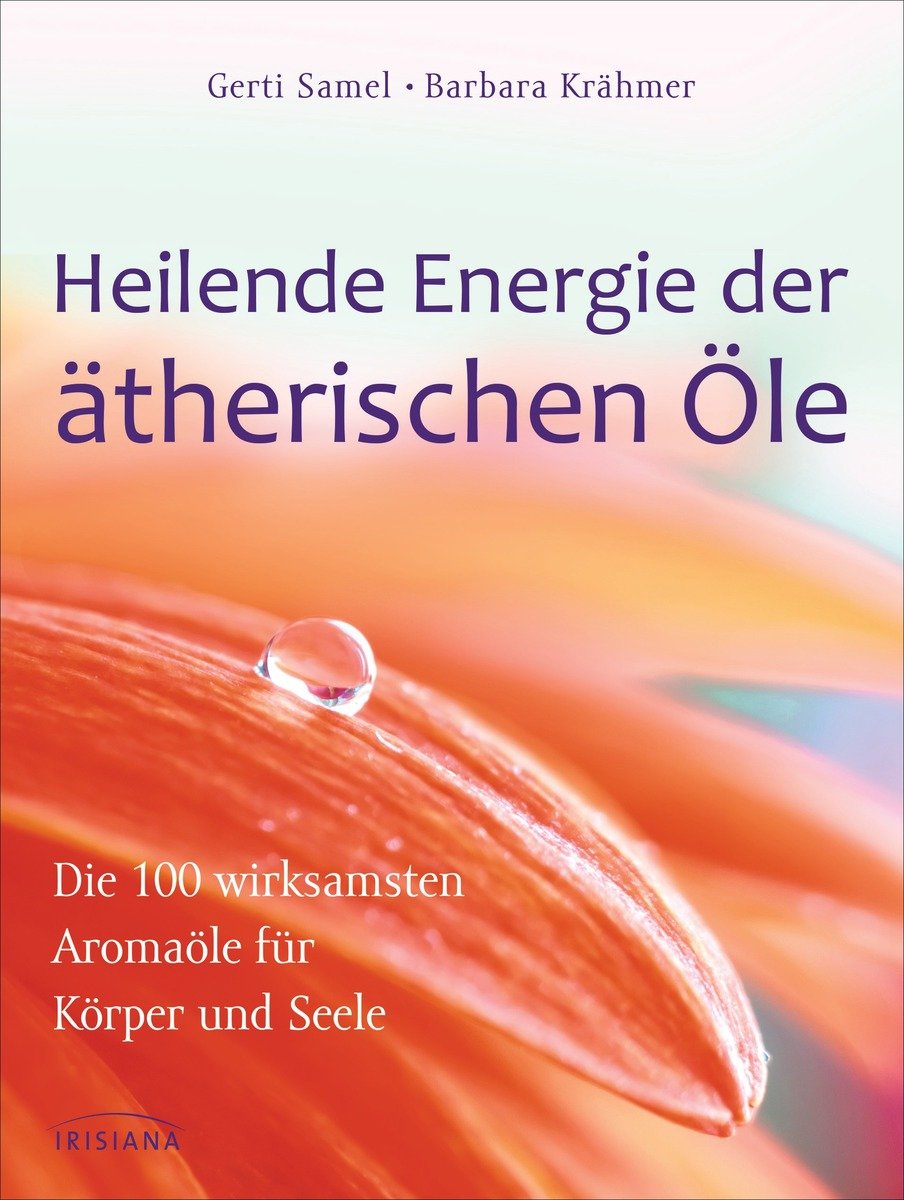 Heilende Energie der ätherischen Öle