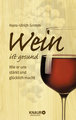 Wein ist gesund