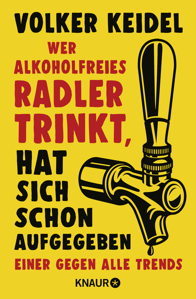 Wer alkoholfreies Radler trinkt, hat sich schon aufgegeben