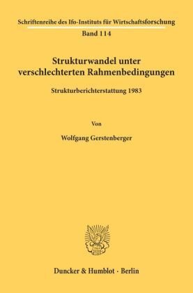 Strukturwandel unter verschlechterten Rahmenbedingungen.