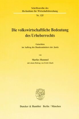 Die volkswirtschaftliche Bedeutung des Urheberrechts.