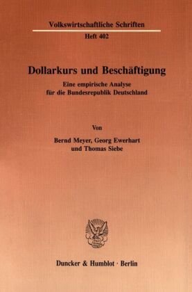 Dollarkurs und Beschäftigung.