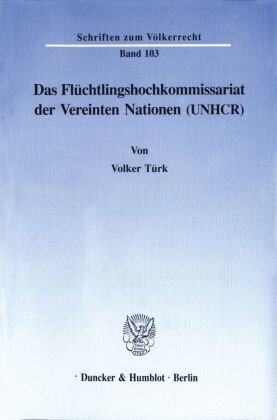 Das Flüchtlingshochkommissariat der Vereinten Nationen (UNHCR).