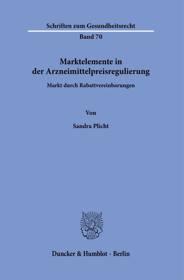 Marktelemente in der Arzneimittelpreisregulierung.