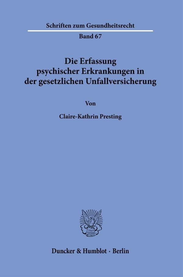 Die Erfassung psychischer Erkrankungen in der gesetzlichen Unfallversicherung