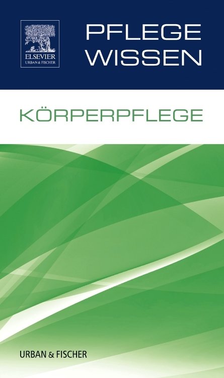 PflegeWissen Körperpflege