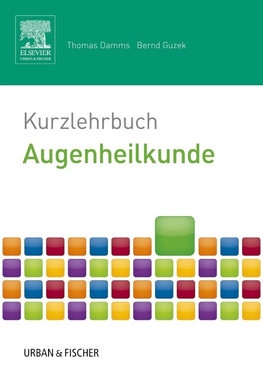 Kurzlehrbuch Augenheilkunde