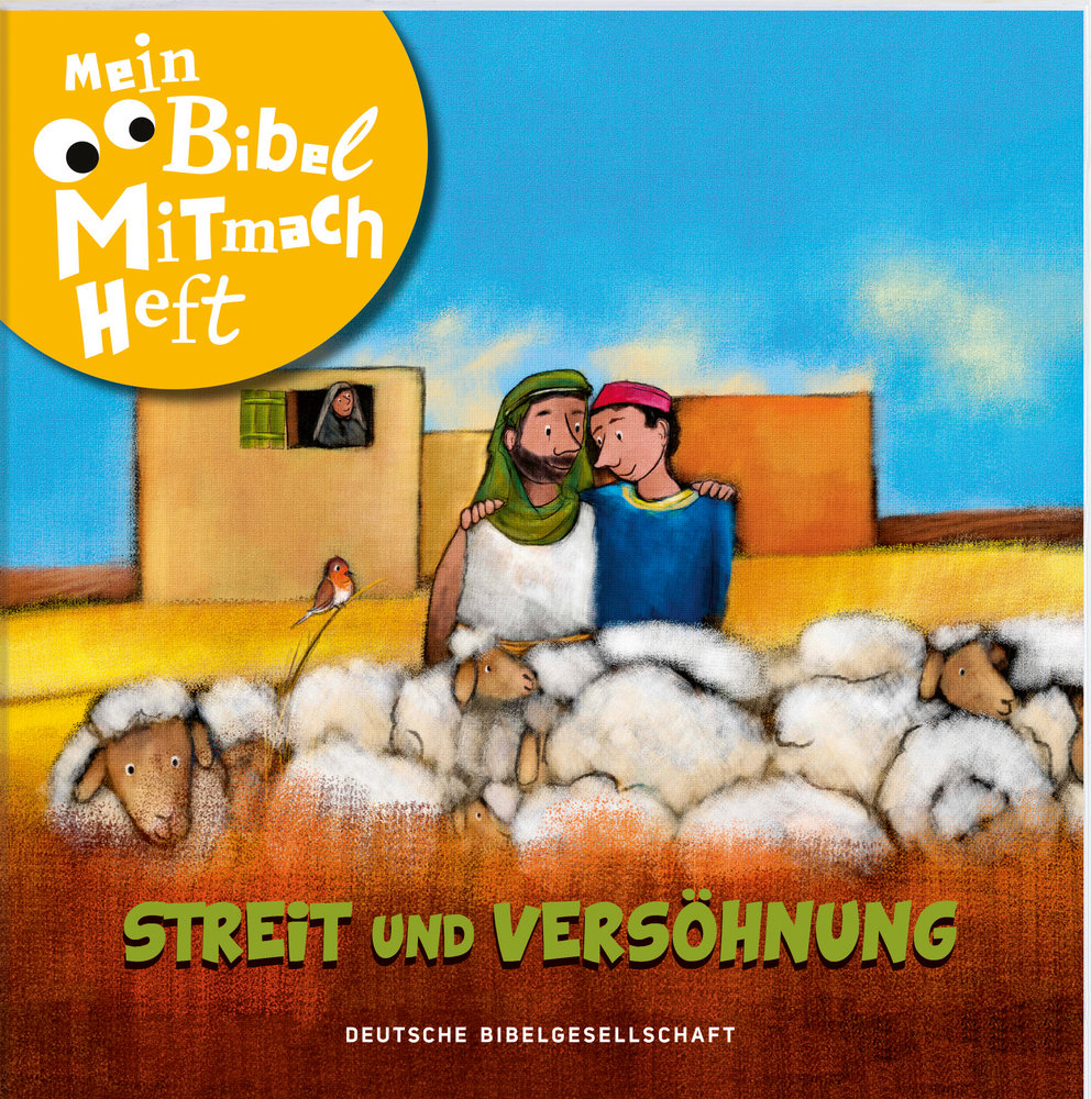 Mein Bibel-Mitmach-Heft - Streit und Versöhnung