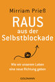 Raus aus der Selbstblockade