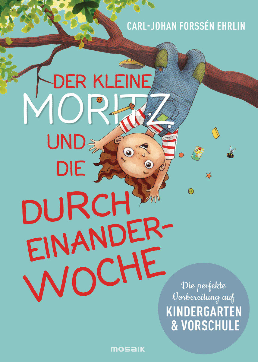 Der kleine Moritz und die Durcheinander-Woche