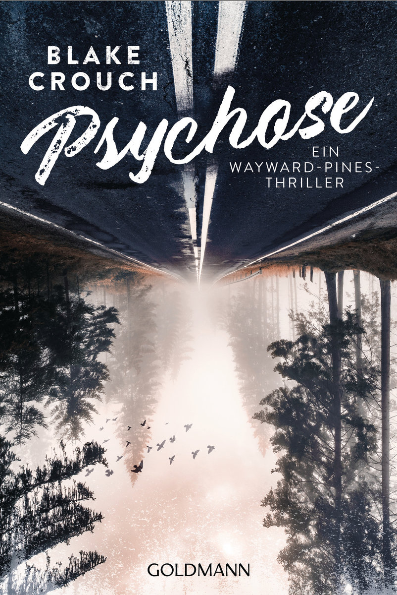 Psychose, Ein Wayward-Pines-Thriller 1