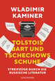 Tolstois Bart und Tschechows Schuhe