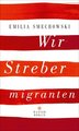 Wir Strebermigranten