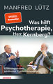 Was hilft Psychotherapie, Herr Kernberg?