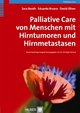 Palliative Care von Menschen mit Hirntumoren und Hirnmetastasen