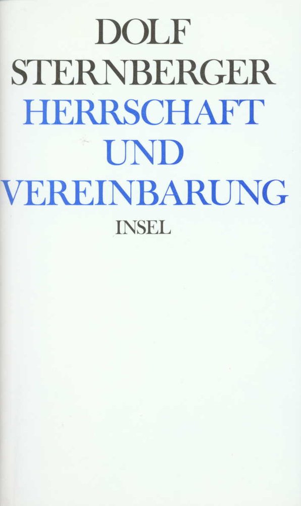 Herrschaft und Vereinbarung - Schriften