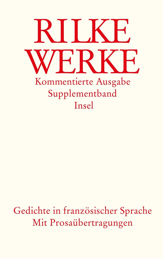 Werke. Kommentierte Ausgabe. Supplementband. Gedichte in französischer Sprache