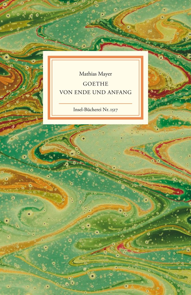 Goethe - Von Ende und Anfang