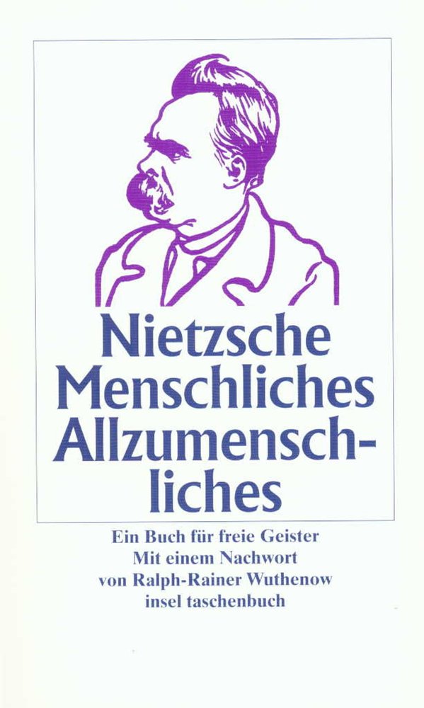 Menschliches, Allzumenschliches