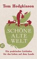 Schöne alte Welt