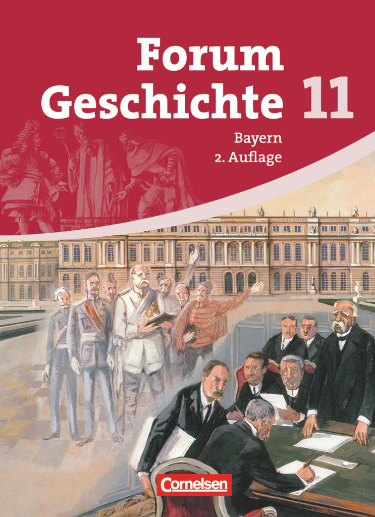 Forum Geschichte 11 - Schülerbuch - Gymnasium Bayern - Sekundarstufe 2