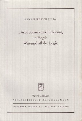 Das Problem einer Einleitung in Hegels Wissenschaft der Logik