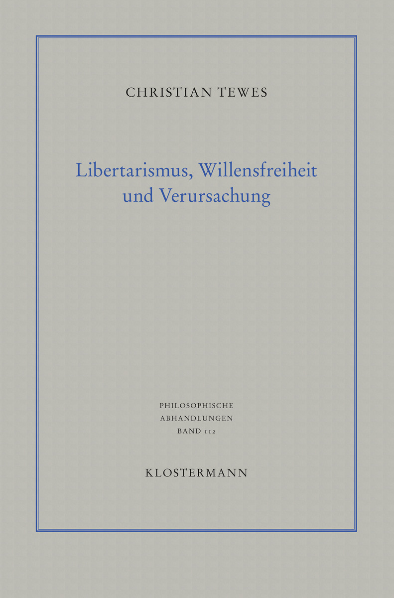 Libertarismus, Willensfreiheit und Verursachung