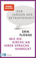 Der Jargon der Betroffenheit