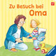 Zu Besuch bei Oma