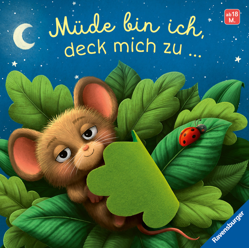 Müde bin ich, deck mich zu - Ein Mitmachbuch zum Streicheln, Schaukeln und Schmusen, Gute-Nacht-Buch mit Fühlelementen: Kinderbuch von 18 Monaten bis 4 Jahren