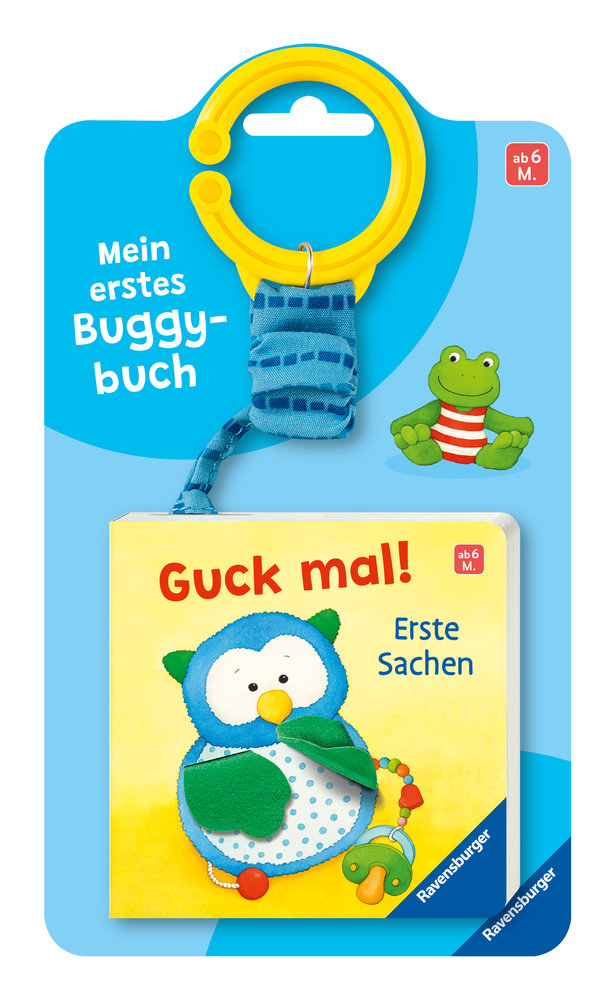 Mein erstes Buggybuch: Guck mal! Erste Sachen; Baby-Buch für Kinder ab 6 Monaten, Fühlbuch, Pappbilderbuch